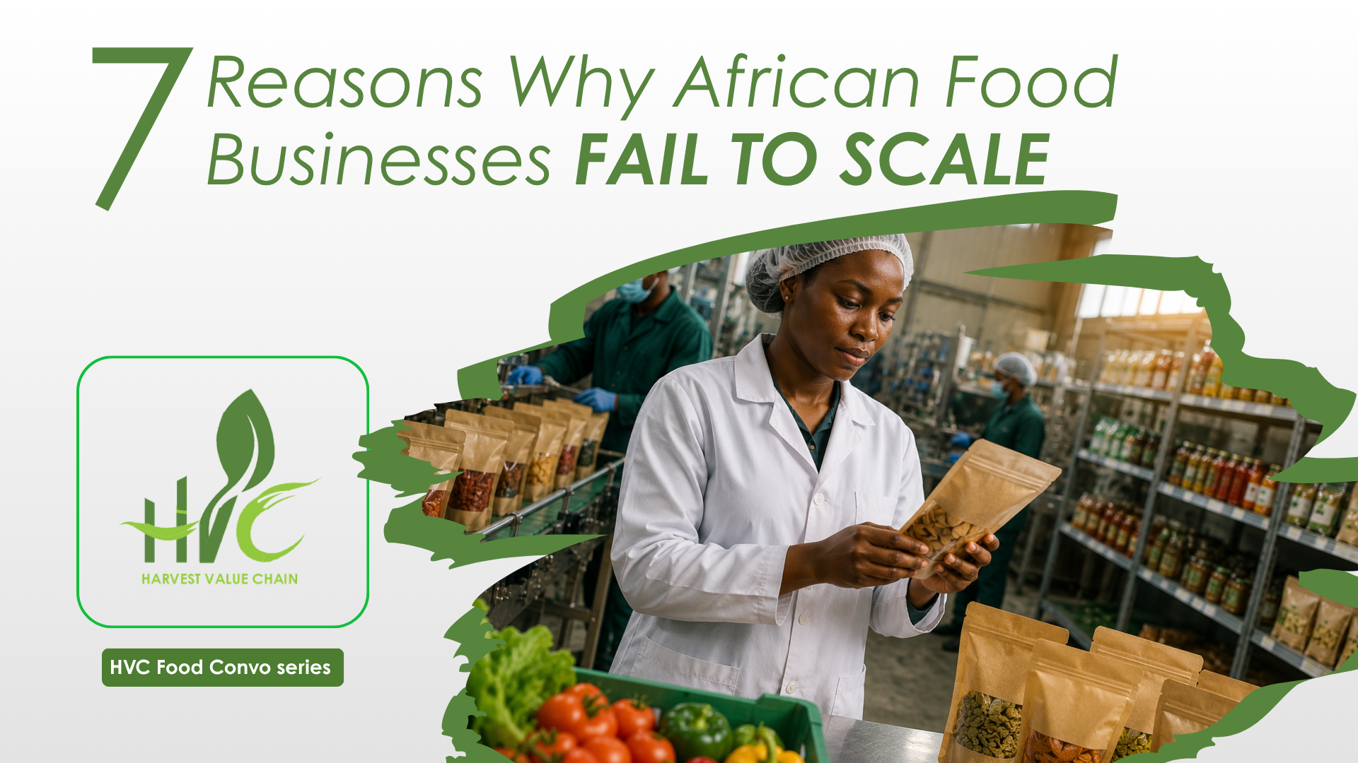 Seven Reasons Why African Food Businesses Fail to Scale