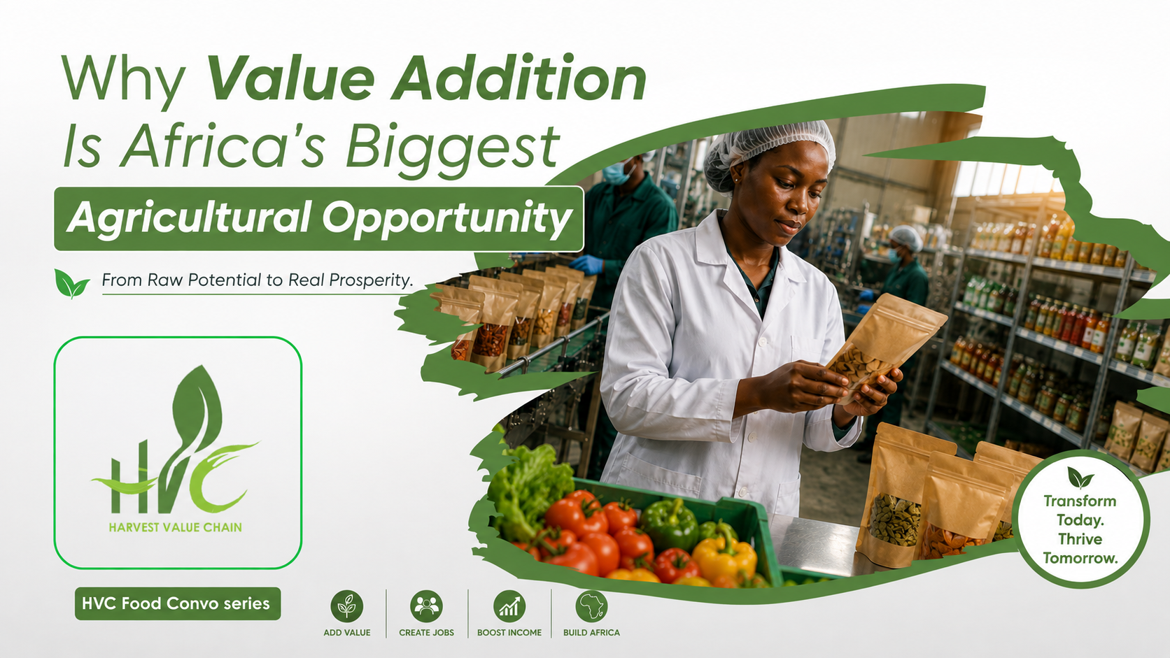 Why Value Addition Is Africa’s Biggest Agricultural Opportunity